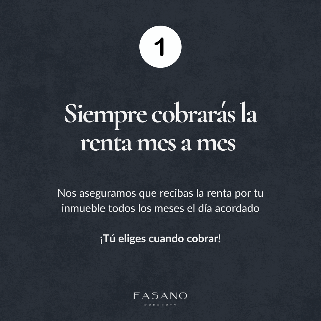 Siempre cobrarás la renta mes a mes